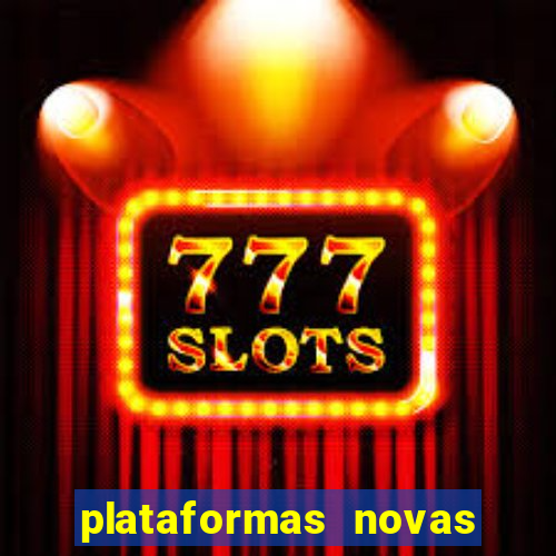 plataformas novas de apostas